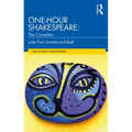 One-Hour Shakespeare: The Comedies