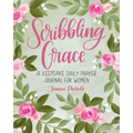 Scribbling Grace: A Keepsake Daily Prayer Journal for Women