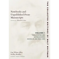 Notebooks and Unpublished Prose Manuscripts: Volume I: Family Notes and Autobiography, Brooklyn and New York