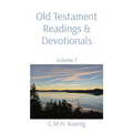 Old Testament Readings & Devotionals: Volume 7
