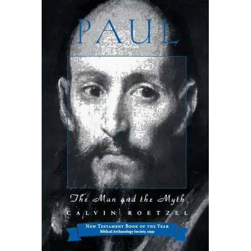 Paul: The Man and the Myth