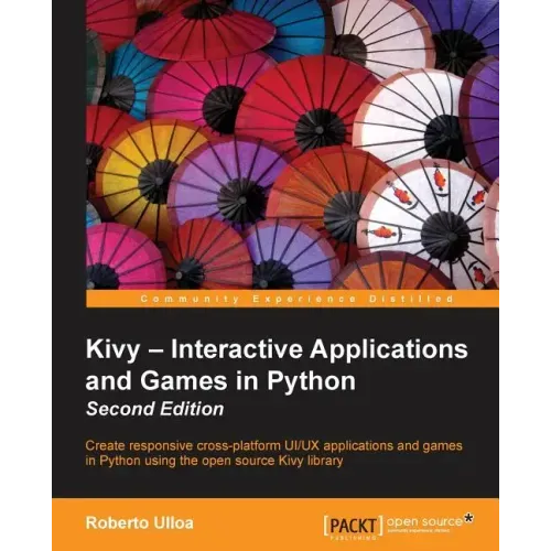 Kivy - Interactive Applications and Games in Python second edition