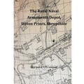 The Royal Naval Armaments Depot, Ditton Priors, Shropshire