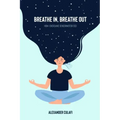 Breathe In, Breathe Out: How I Overcame Sensorimotor OCD