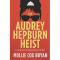 The Audrey Hepburn Heist: A Charlotte Donovan Mystery
