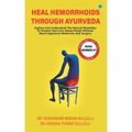 Heal Hemorrhoids Through Ayurveda
