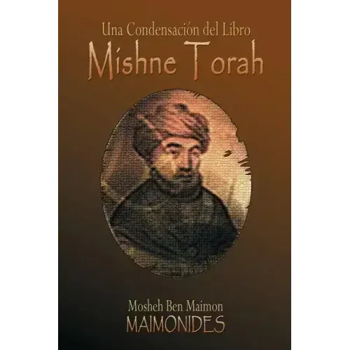 Una Condensación del Libro: Mishne Torah
