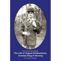 From Artisan's Son to Hamlet: The Life of August Schønemann, Comedy King of Norway