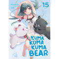 Kuma Kuma Kuma Bear (Light Novel) Vol. 15