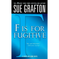 F Is for Fugitive: A Kinsey Millhone Mystery