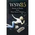 Wsw 85: Stories and Poems from West Sussex Writers: Stories and Poems from West Sussex Writers
