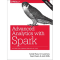 Advanced Analytics with Spark: Patterns for Learning from Data at Scale