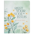 Rest Your Soul in Jesus: Devotions for Women