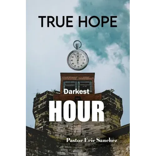 True Hope Darkest Hour