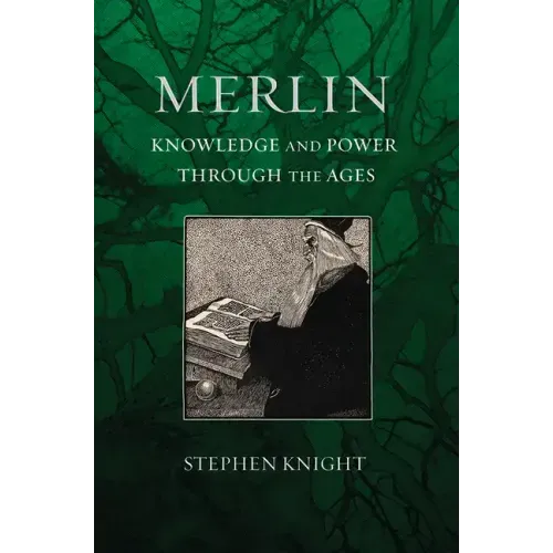 Merlin: Knowledge and Power Through the Ages