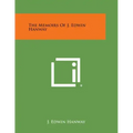 The Memoirs of J. Edwin Hanway