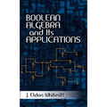 Boolean Algebra and Its Applications