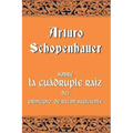 Sobre la cuádruple raíz del principio de razón suficiente