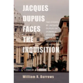 Jacques Dupuis Faces the Inquisition