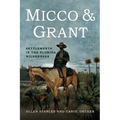 Micco & Grant: Settlements in the Florida Wilderness