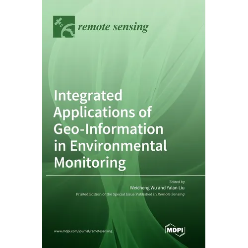 Integrated Applications of Geo-Information in Environmental Monitoring
