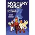 Blazing Blizzards: Mystery Force Book Three