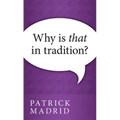 Why is That in Tradition?