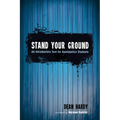 Stand Your Ground: An Introductory Text for Apologetics Students