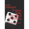 A Soul Bled: Smears of Poetry: The Dark Volume