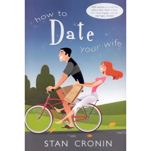 How to Date Your Wife