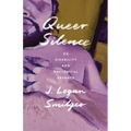 Queer Silence: On Disability and Rhetorical Absence