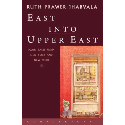 East Into Upper East: Plain Tales from New York and New Delhi