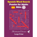 Spanish Word Search Puzzles For Adults: Bible Vol. 4 Illustrated Stories, Large Print
