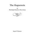 Huguenots or Early French in New Jersey