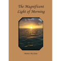 The Magnificent Light of Morning
