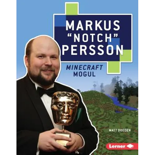 Markus Notch Persson: Minecraft Mogul