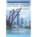 South of Cermak: Chicago Stories