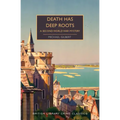 Death Has Deep Roots: A Second World War Mystery