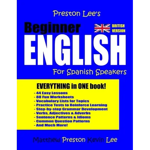 Preston Lee's Beginner English For Spanish Speakers (British Version)