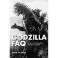 Godzilla FAQ: All That's Left to Know about the King of the Monsters