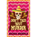 Don't Taco 'Bout Murder