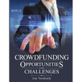 Crowdfunding Opportunities and Challenges