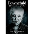 Downchild: Stories from a Shelter