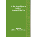 In the Line of Battle; Soldiers' Stories of the War
