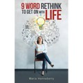 9 Word Rethink to Get on with Life