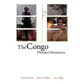 The Congo: Plunder and Resistance