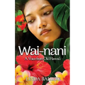 Wai-nani: A Voice from Old Hawai'i