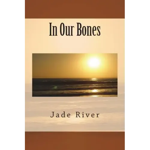 In Our Bones