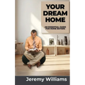 Your Dream Home