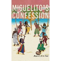 Miguelito's Confession
